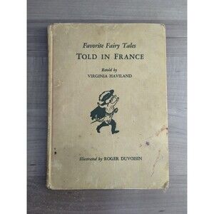 Favorite Fairy Tales Told In France 1959 Hardcover Virginia Haviland